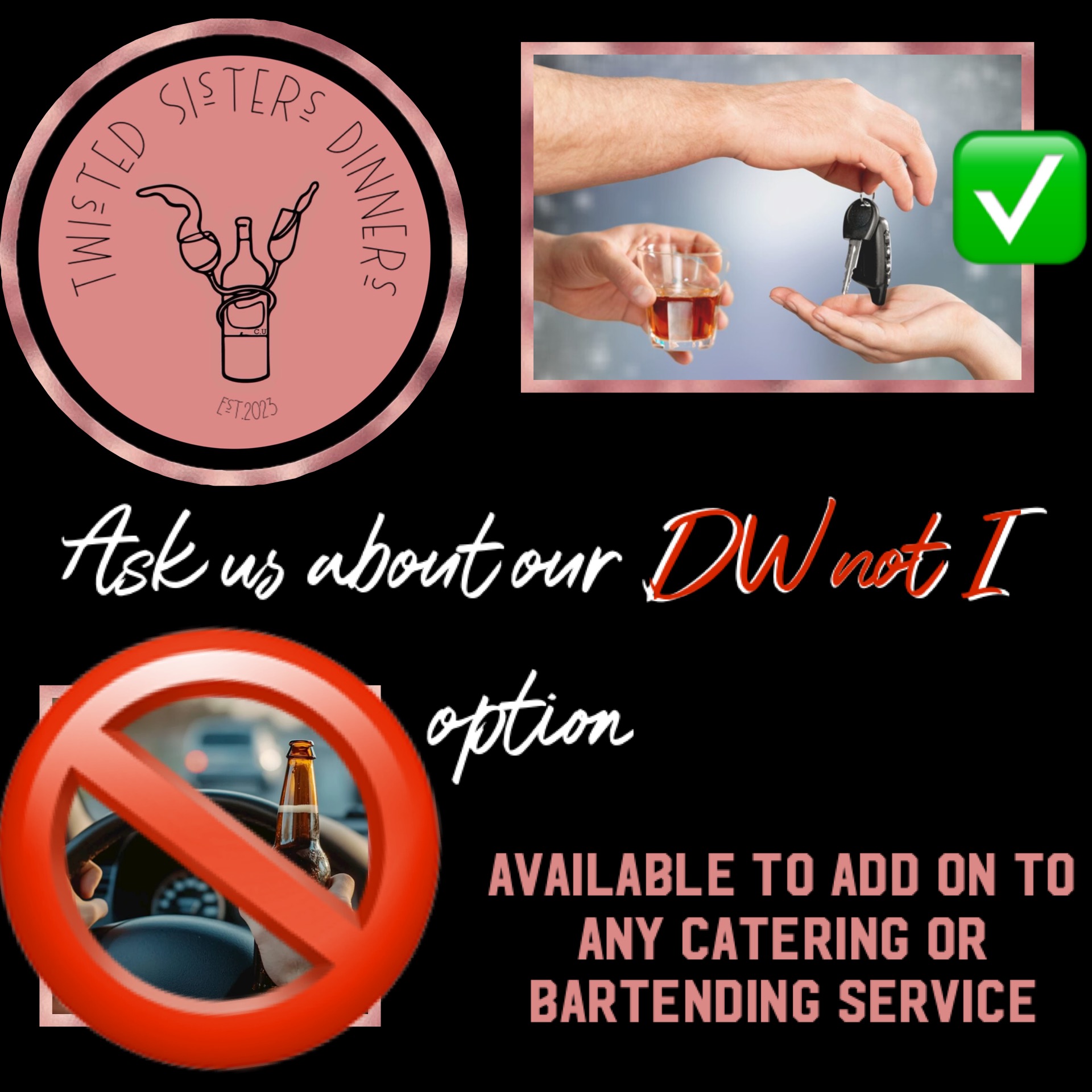 Twisted Sisters DW not I driving service flyer, available with catering or bartending