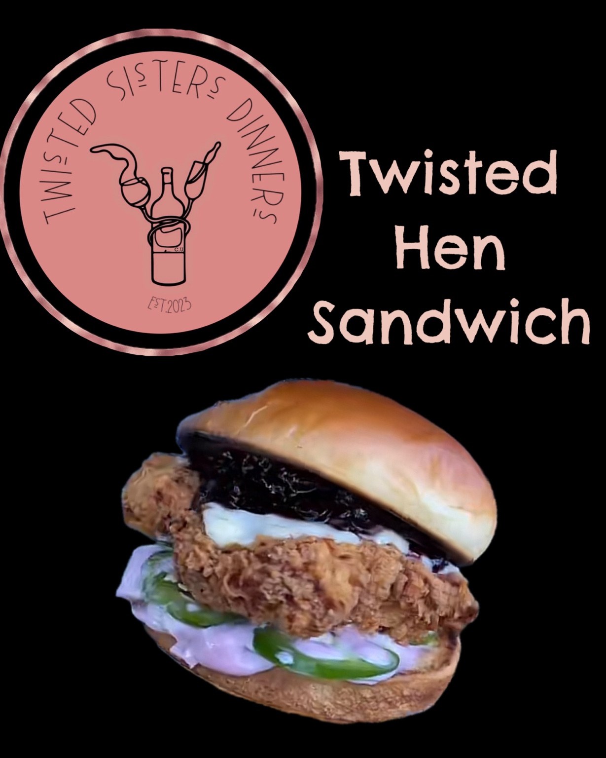 Our Twisted Hen Sandwich.